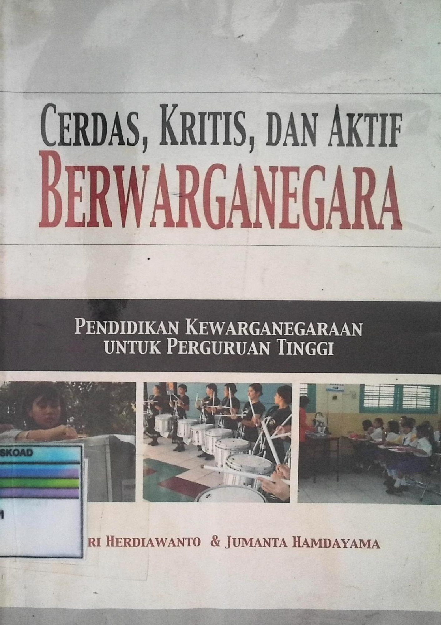 Cerdas, Kritis, Dan Aktif Berwarganegara
